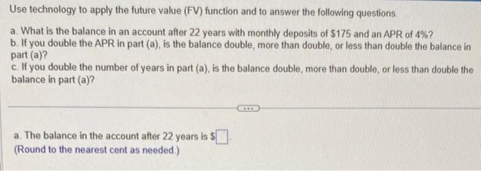  Use technology to apply the future value (FV) function and answer