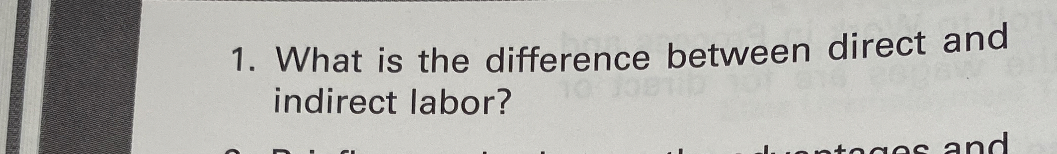  What is the difference between direct and indirect labor? 