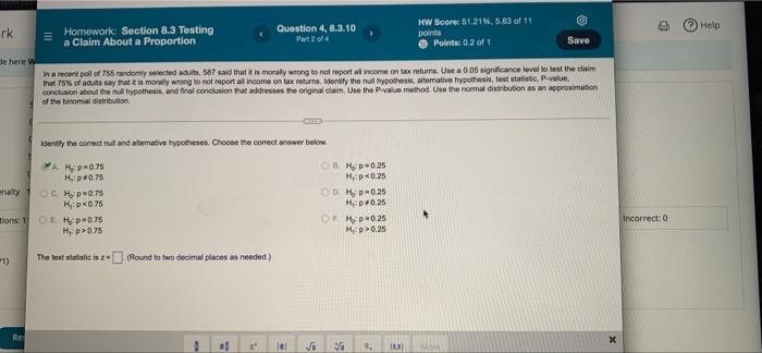 please fine z value and p value ) Help HW Score: 51.21%.