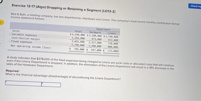  Exercise 13-17 (Algo) Dropping or Retaining a Segment (L013-2] Check my