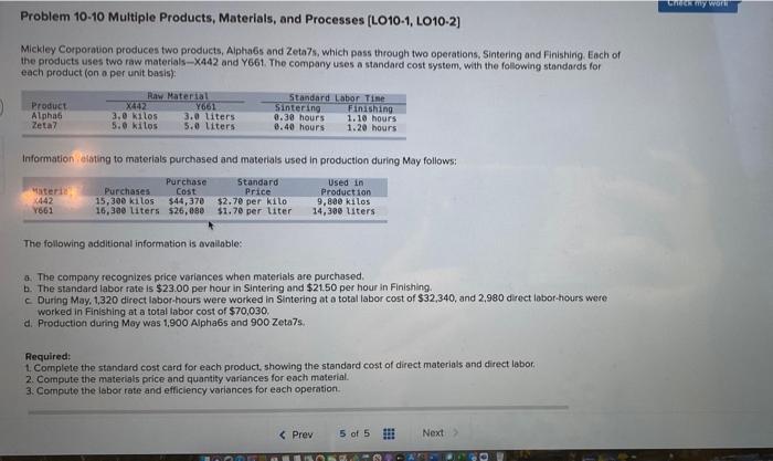 please help Problem 10-10 Multiple Products, Materials, and Processes (LO10-1, LO10-2) Mickley