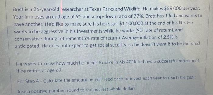 thanks Brett is a 26-year-old researcher at Texas Parks and Wildlife. He