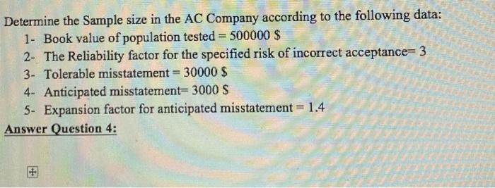 plz answer fast Determine the Sample size in the AC Company according