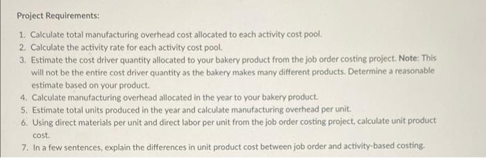 costing and is deciding whether to use activity-based costing. The bakery makes
