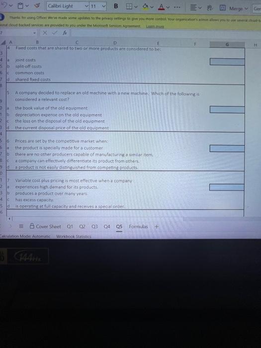 the blue cell \{in colurin G). This is the only cell that