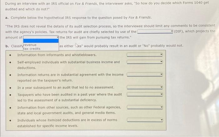 PLEASE ANSWER ASAP . During an interview with an IRS official on