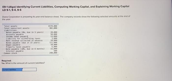  E9-1 (Algo) Identifying Current Liabilities, Computing Working Capital, and explaining Working