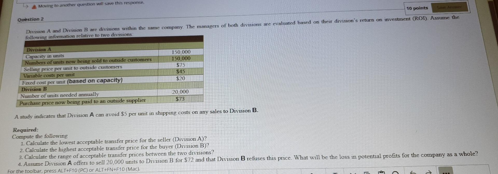  show calculations A Moving to another question will save this response.