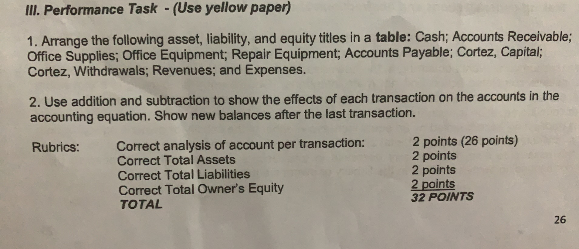  III. Performance Task - (Use yellow paper) 1. Arrange the following