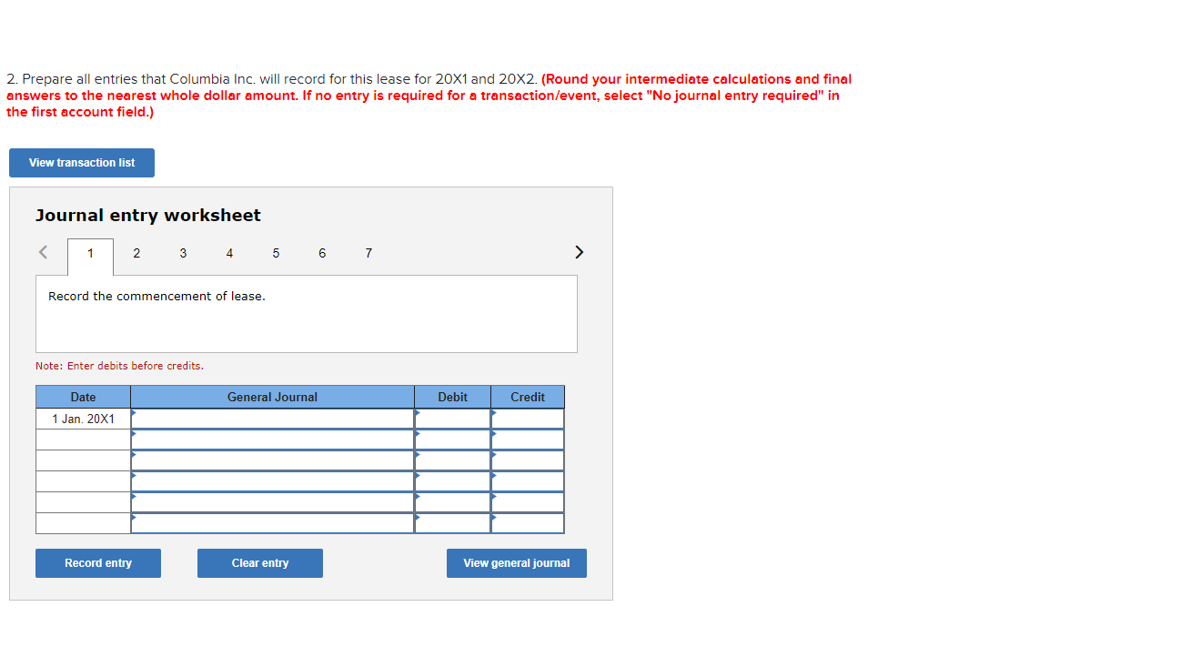 solve it? On 31 December 20X0, Columbia Inc. entered into an agreement
