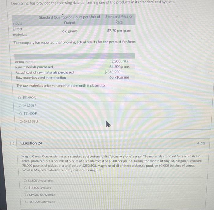  answer both please thank you Devoto Inc. has provided the following