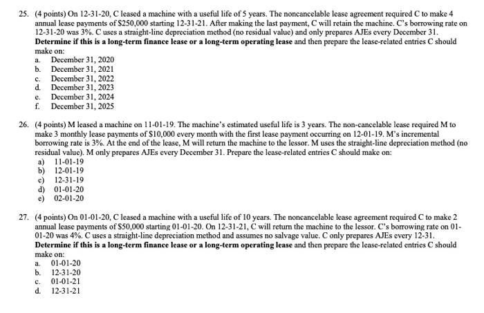  a 25. (4 points) On 12-31-20, C leased a machine with