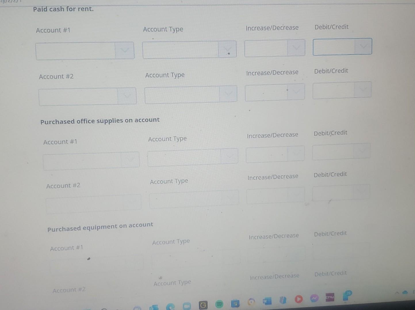  help:] Paid cash for rent. Account #1 Account Type Increase/Decrease Debit/Credit