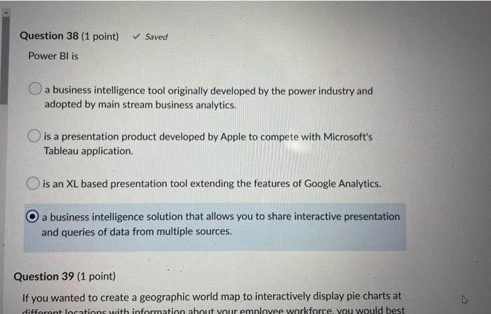 do this now Question 38 (1 point) Saved Power Blis a business