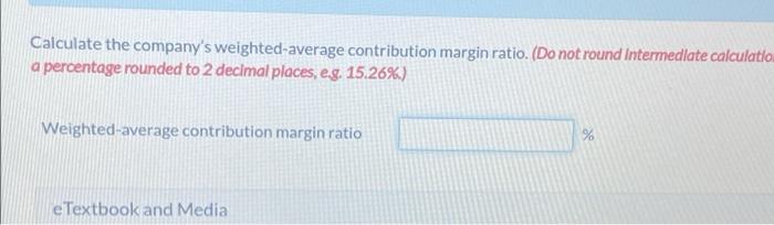 lines. CVP income statements for a recent quarter's activity are presented below.