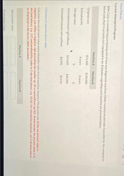 n View Policies Current Attempt in Progress BAK Corp. is considering purchasing