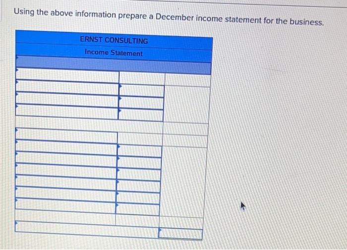 questions displayed below.] On December 1, Jasmin Ernst organized Ernst Consulting. On