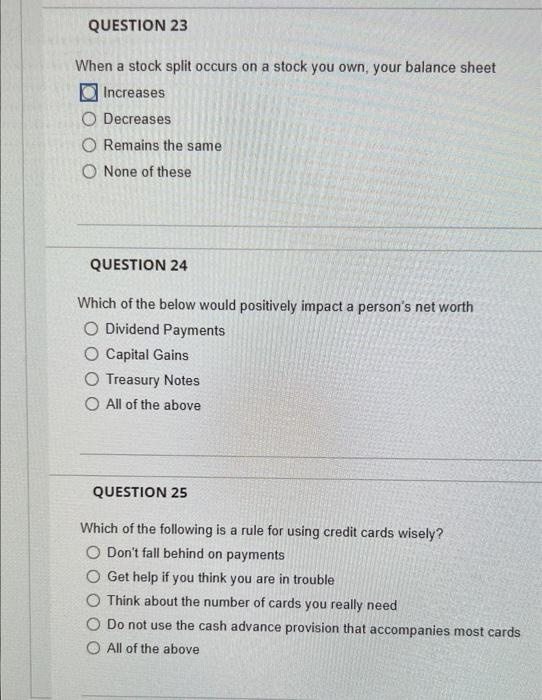 please help thank you!! QUESTION 23 When a stock split occurs on