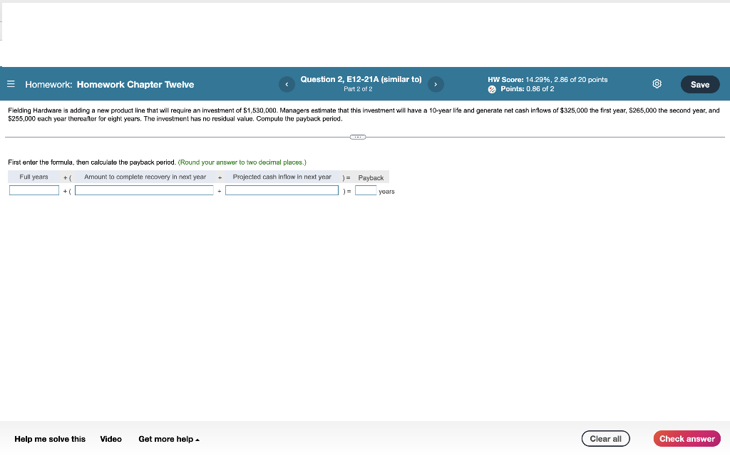 Need all parts to both :) = Homework: Homework Chapter Twelve