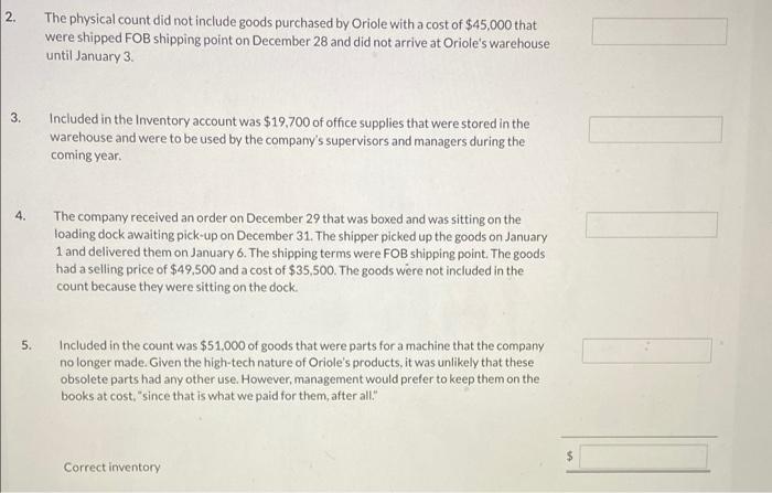 is performing a review of Oriole Company's Inventory account. Oriole did not