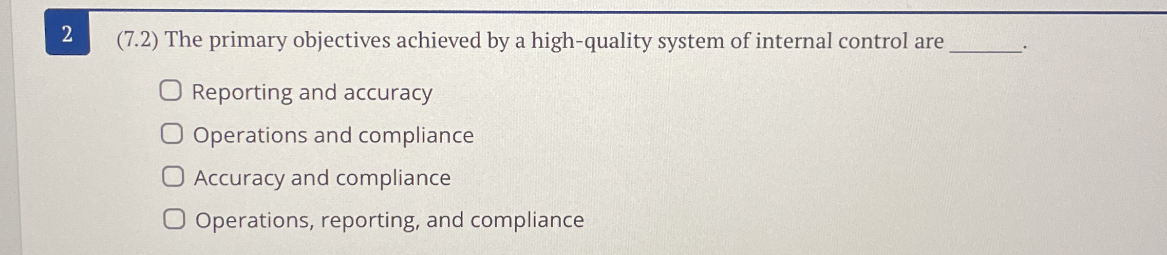  2(7.2) The primary objectives achieved by a high-quality system of internal
