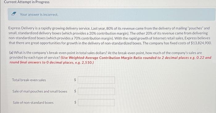 Question 5.1 Current Attempt in Progress Your answer is incorrect Express Delivery