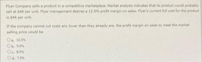 please answer this question quick (will like up) Flyer Company sells a