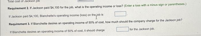 allocation rates.) The Jackson job included $750 in plants: $1,400 in direct