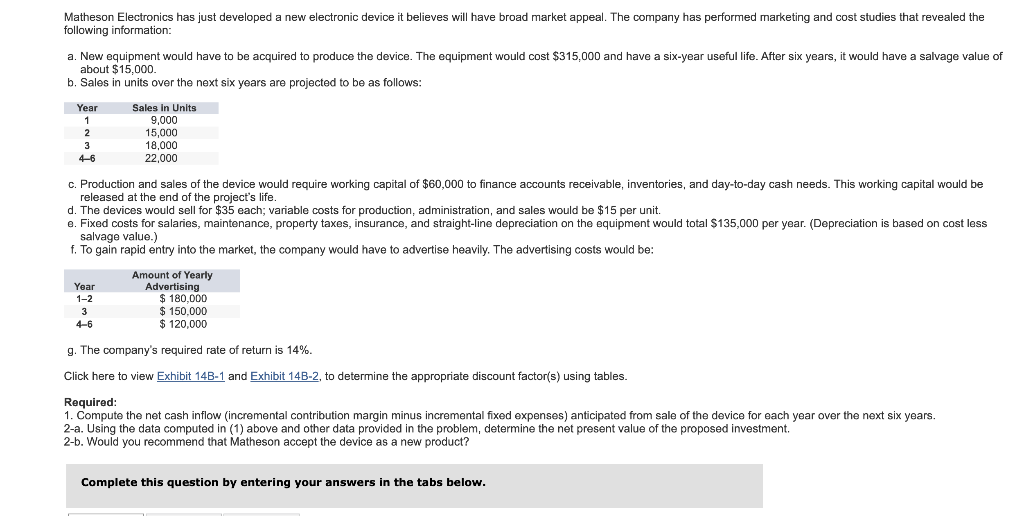 Please help Matheson Electronics has just developed a new electronic device it