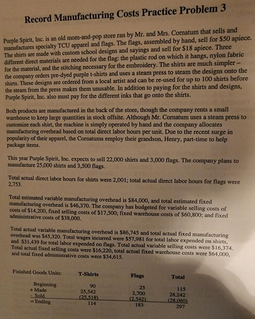 Will Upvote. Use the Actual Method Record Manufacturing Costs Practice Problem 3