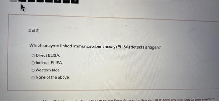 7 8 (1 of 8) The principle behind enzyme linked immunosorbent assay
