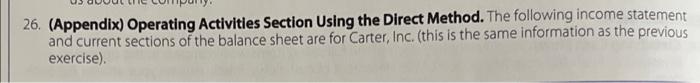 problem 26. 25. Operating Activities Section Using the Indirect Method. The following