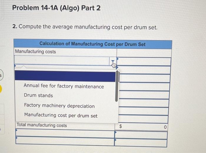 of 1,000 drum sets manufactured by TrueBeat. Problem 14-1A (Algo) Part 1