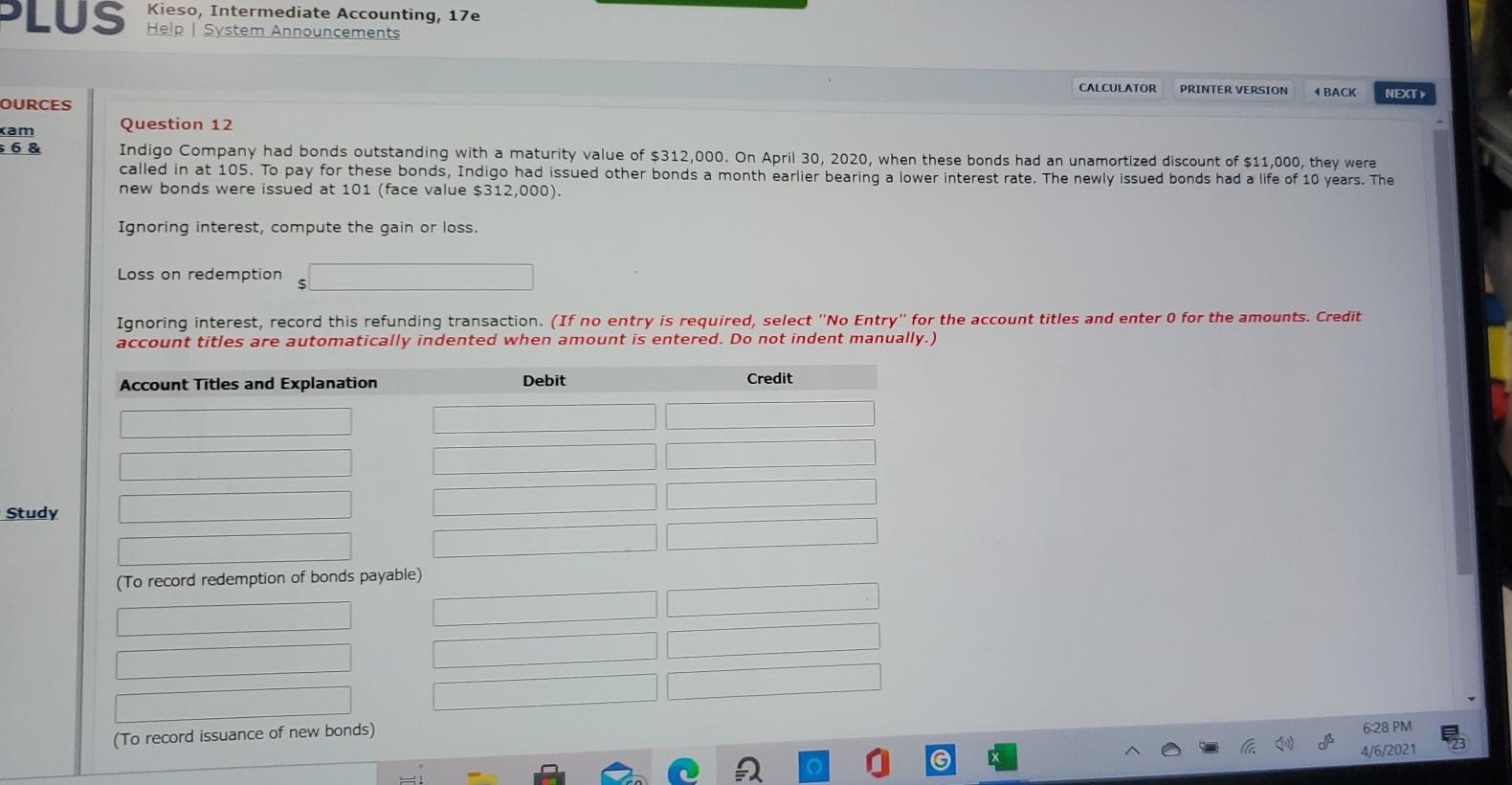  PLUS Keeso, Intermediate Accounting, 17e CALCULATOR PRINTER VERSION 4 BACK NEXT