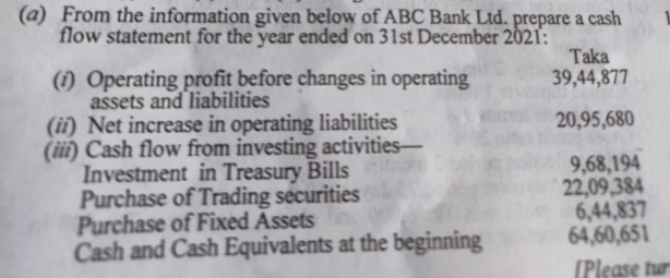 Please show step by step solution (a) From the information given below