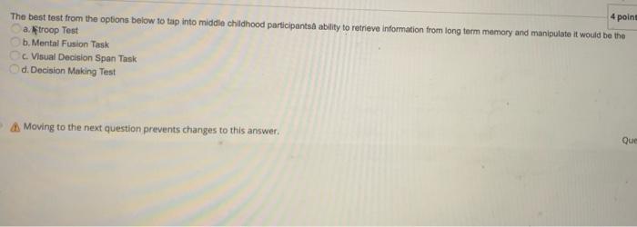 please help 4 point The best test from the options below to