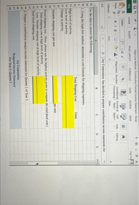 format. 08 - Excel ? 00 High-Low Method; Contribution Format Income Statement-E