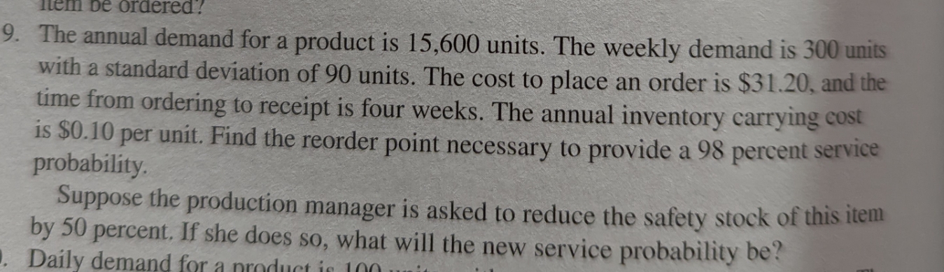 help please! item be ordered ? 9. The annual demand for a