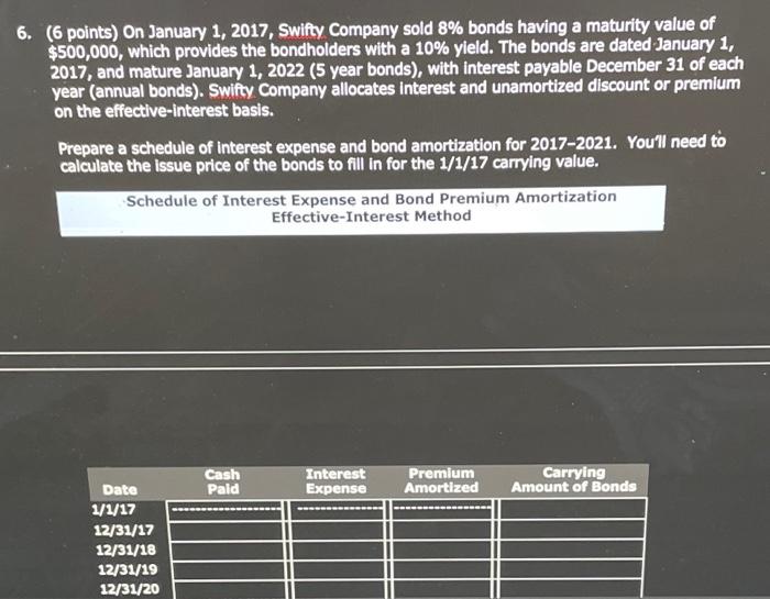 please answer and show all work 6. (6 points) on January 1,