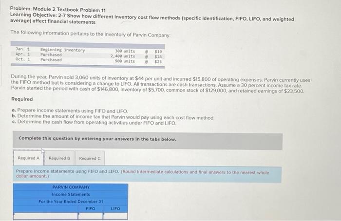11 Problem: Module 2 Textbook Problem 11 Learning Objective: 2-7 Show how