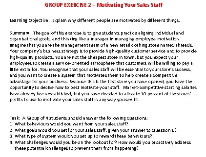  GROUP EXERCISE 2 - Motivating Your Sales Staff Learning Objective: Explain