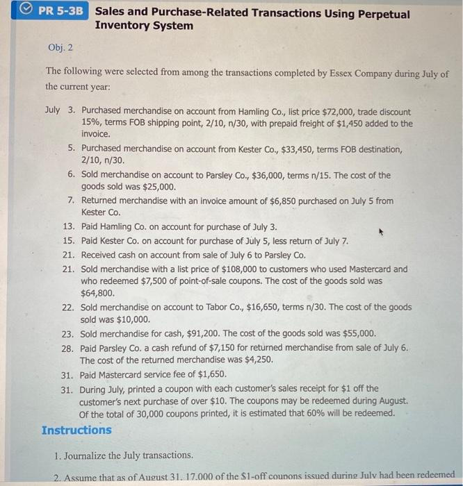 Using the information from PR 5-3B. Answer the following True or False