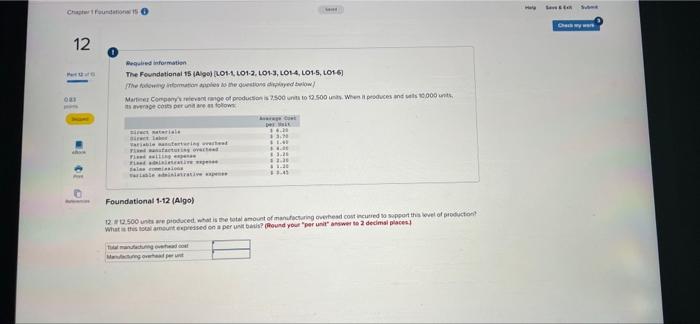 $3.70 Variable manufacturing overhead $1.60 $4.00 Fixed manufacturing overhead Fixed selling expense