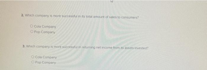 anwser please Check my work 1 Cola Company and Pop Company both