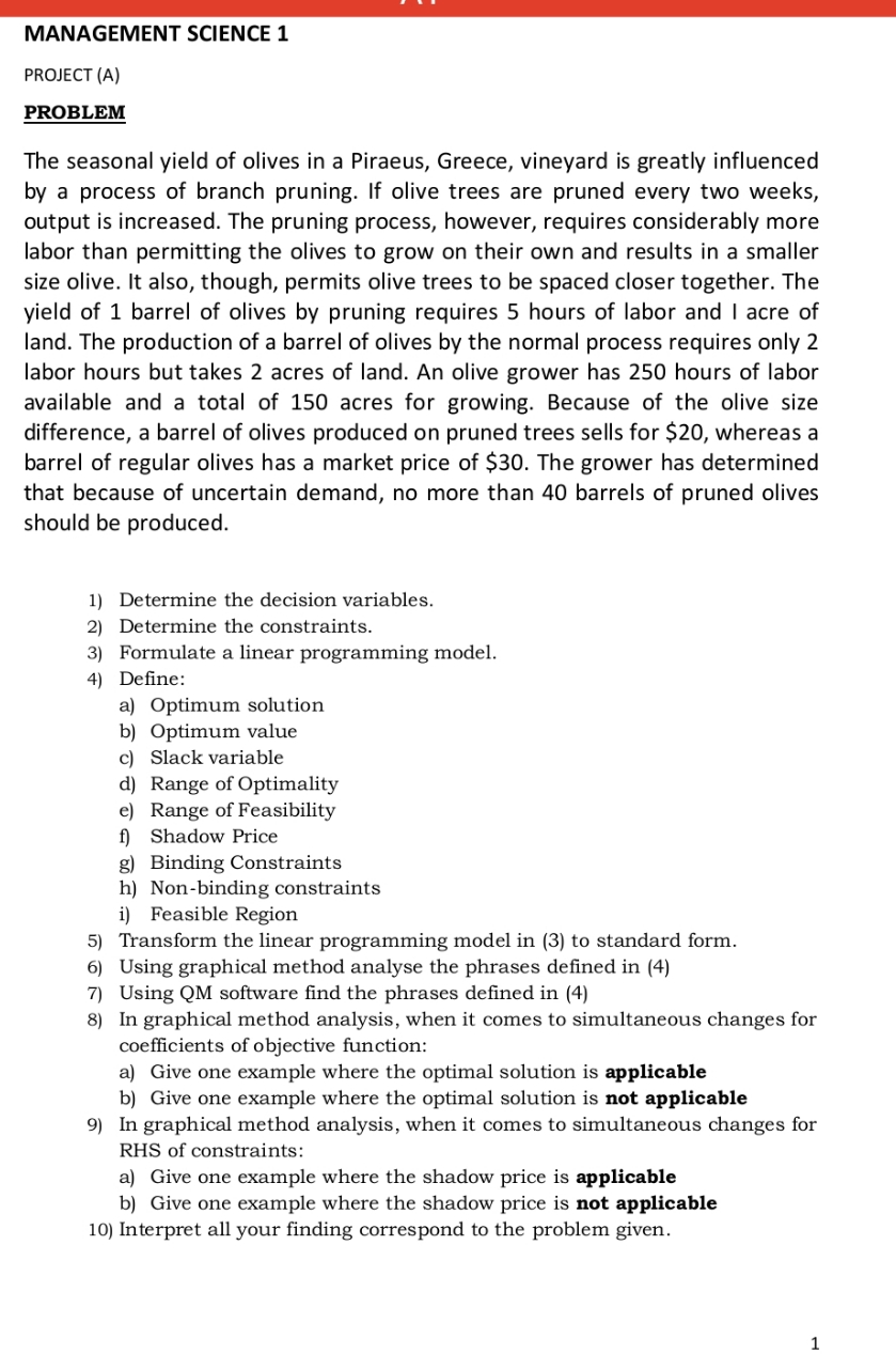 please help me with my assignment MANAGEMENT SCIENCE 1 PROJECT (A) PROBLEM