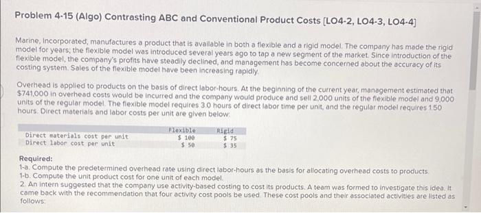 please answer questions 1B, 2, 3A, and 3B Problem 4-15 (Algo) Contrasting