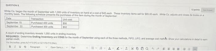 please show all work QUESTION 12 points Save A White Co. began