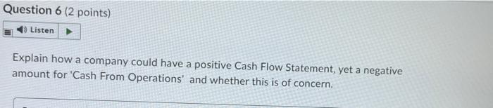 please solve this ASAP Question 6 (2 points) Listen Explain how a