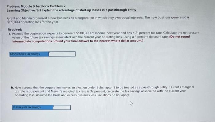 q2 Problem: Module 9 Textbook Problem 2 Learning Objective: 9-1 Explain the