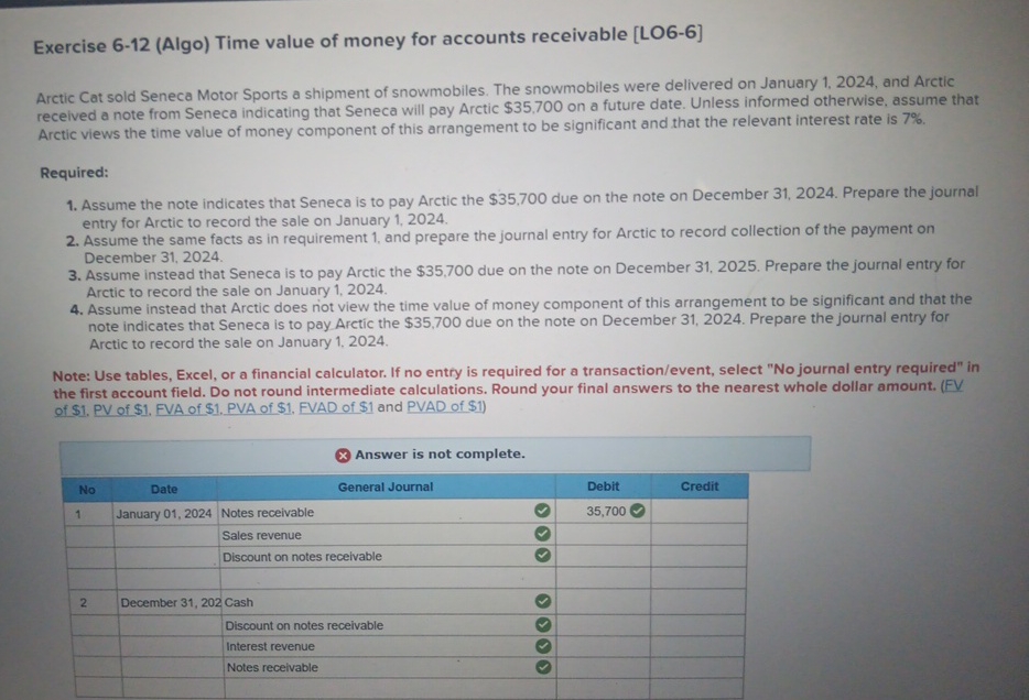  Exercise 6-12(Algo) Time value of money for accounts receivable [LO6-6] Arctic